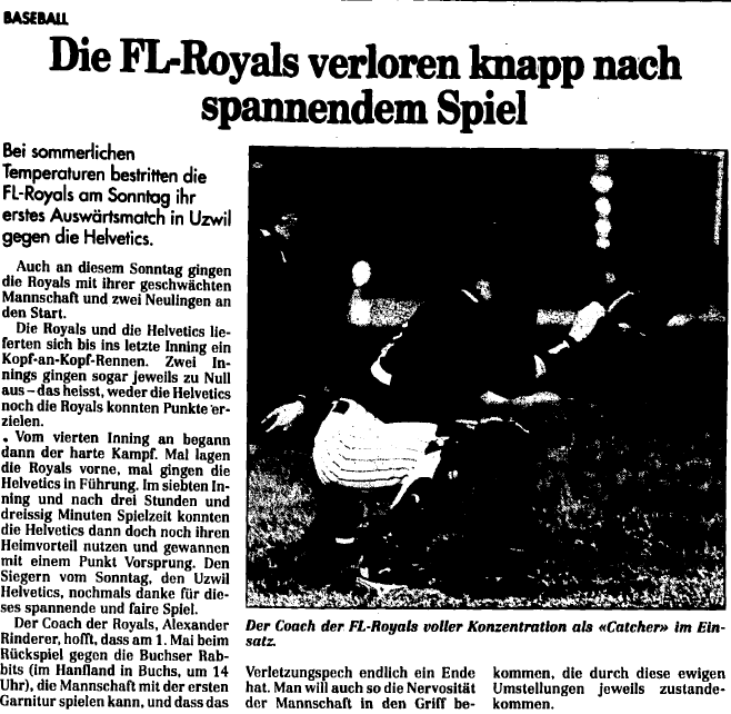 FL Royals erstes Auswärtsspiel in Uzwil gegen die Helvetics (26. April 1994)